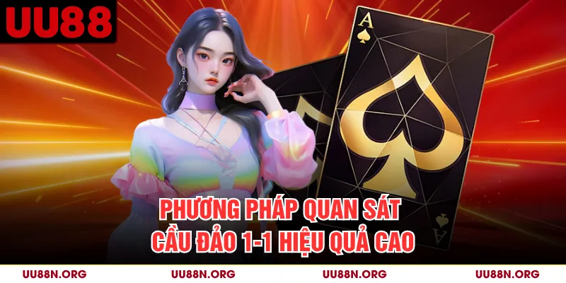 Chuỗi 1–1 mô tả các kết quả Player và Banker đã xuất hiện xen kẽ trong lịch sử.