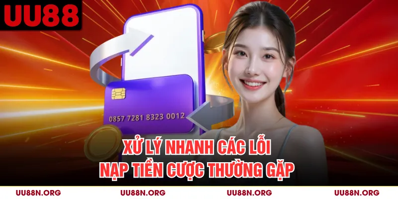 Những dữ liệu cần kiểm tra khi giao dịch nạp tiền gặp lỗi.
